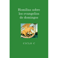 Homilias Sobre Los Evangelios de Domingos: Ciclo C - Paperback