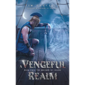 A Vengeful Realm: The Breaker of Chains - Book 2 - Hardcover