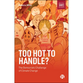 Too Hot to Handle?: The Democratic Challenge of Climate Change - Paperback