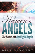 Heaven's Angels: The Nature and Ranking of Angels - Paperback