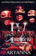 The Boss Man's Daughters 4: The Killing Season - Paperback