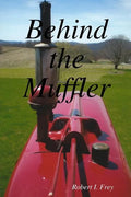 Behind the Muffler - Paperback