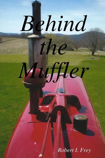 Behind the Muffler - Paperback
