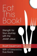 Eat This Book!: Strength for Your Journey with the Jewish Jesus - Paperback