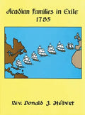 Acadian Families in Exile - 1785 - Hardcover