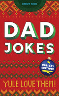 Dad Jokes Holiday Edition: Yule Love Them! - Paperback