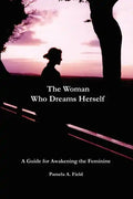 The Woman Who Dreams Herself - Paperback