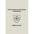 The Transition from Wuotanism to Christianity - Paperback