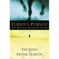 Furious Pursuit: Why God Will Never Let You Go - Paperback