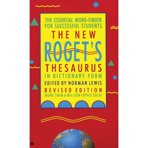 The New Roget's Thesaurus in Dictionary Form: The Essential Word-Finder for Successful Students, Revised Edition - Mass Market Paperbound