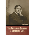 The American Diary of a Japanese Girl - Paperback