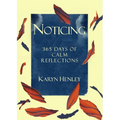 Noticing: 365 Days of Calm Reflections - Paperback