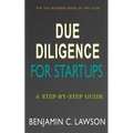 Due Diligence for Startups: a Step-by-Step Guide - Paperback