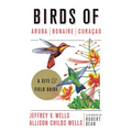 Birds of Aruba, Bonaire, and Curacao: A Site and Field Guide - Paperback