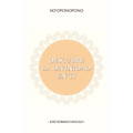 Ho'oponopono, Descubre La Divinidad En Ti - Paperback