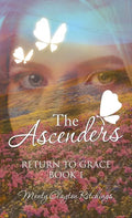 The Ascenders: Return to Grace Book 1 - Hardcover