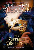 The Zeppelin Deception: A Stoker & Holmes Book - Hardcover