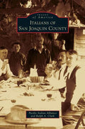 Italians of San Joaquin County - Hardcover