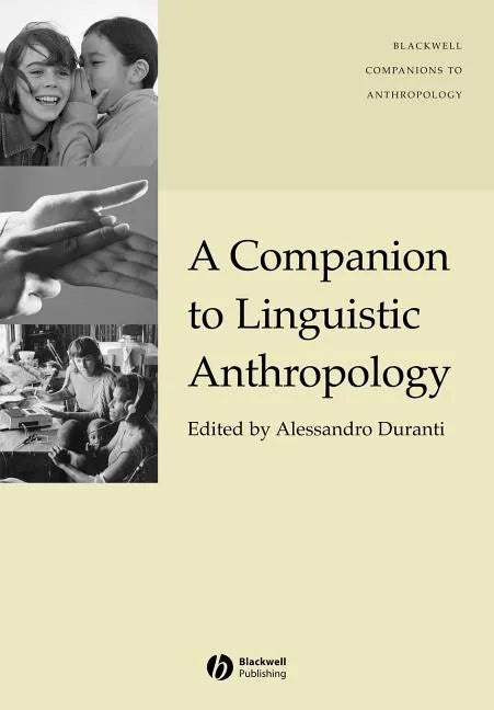A Companion to Linguistic Anthropology - Paperback