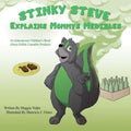 Stinky Steve Explains Mommy's Medibles: An Educational Children's Book About Consumable Cannabis - Paperback