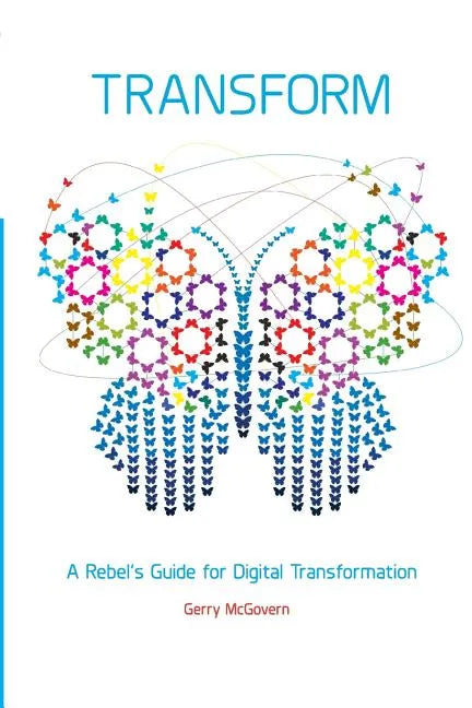 Transform: A rebel's guide for digital transformation - Paperback
