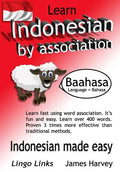 Learn Indonesian by Association - Indoglyphs: The easy playful way to learn a new language. - Paperback