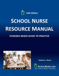SCHOOL NURSE RESOURCE MANUAL Tenth EDition: Evidenced Based Guide to Practice - Paperback