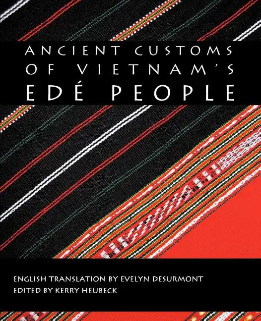 Ancient Customs of Vietnam's Ede People - Paperback