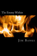 The Enemy WIthin: Dealing with Fear - Paperback