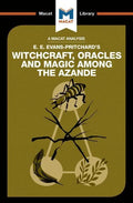 An Analysis of E.E. Evans-Pritchard's Witchcraft, Oracles and Magic Among the Azande - Paperback