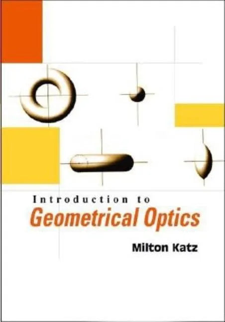 Introduction to Geometrical Optics - Paperback