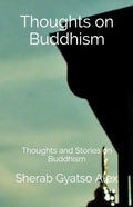 Thoughts on Buddhism: Thoughts and Stories on Buddhism - Paperback