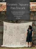 Granny Square Patchwork US Terms Edition: 40 Crochet Granny Square Patterns to Mix and Match with Endless Patchworking Possibilities - Hardcover