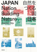 Japan: Nation Building Nature - Paperback