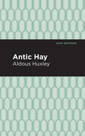 Antic Hay - Hardcover