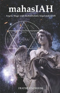 mahasIAH: Angelic Magic with the Kabbalistic Angel mahasIAH - Paperback