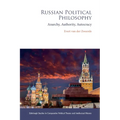 Russian Political Philosophy: Anarchy, Authority, Autocracy - Paperback