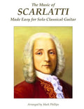 The Music of Scarlatti Made Easy for Solo Classical Guitar - Paperback