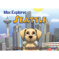 Max Explores Seattle - Board Book