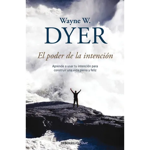 El Poder de la Intencion / The Power of Intention - Paperback