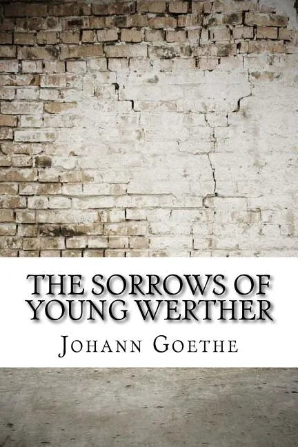 The Sorrows of Young Werther - Paperback