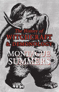 The History of Witchcraft and Demonology - Paperback