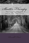 Shutter Therapy: Photography and muse for the soul - Paperback