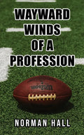 Wayward Winds of a Profession - Paperback