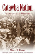 Catawba Nation: Treasures in History - Hardcover