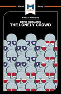 An Analysis of David Riesman's the Lonely Crowd: A Study of the Changing American Character - Paperback