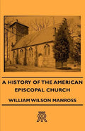 A History of the American Episcopal Church - Paperback