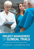 Project Management of Clinical Trials - Hardcover