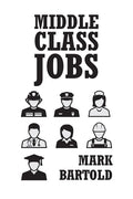 Middle Class Jobs - Paperback
