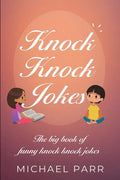 Knock Knock Jokes: The big book of funny knock knock jokes - Paperback